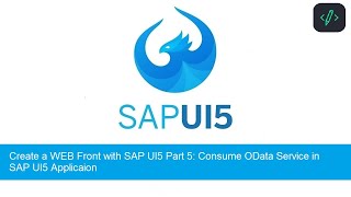 SAPUI5 Fiori with Odata tutorial Part 5: Consume OData Service in SAP UI5 App | #developersdiary