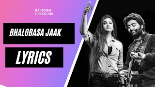 Bhalobasa Jaak - Lyrics(With Translation) | Cockpit | Arijit Singh, Somlata
