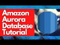 Amazon Aurora Database Tutorial | MySQL PostgreSQL Relational Database