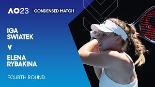 Iga Swiatek v Elena Rybakina Condensed Match | Australian Open 2023 Fourth Round