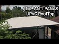 Atap dingin anti panas - Atap UPVC dari Rooftop kedap suara #atapupvc #review