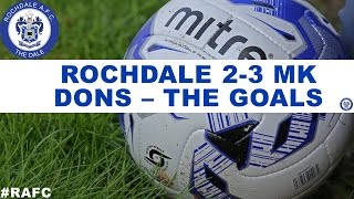 Rochdale 2-3 MK Dons: April 25th 2015: The Goals