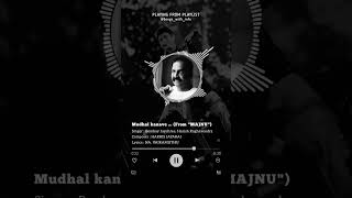 Mudhal kanave - MAJNU #tamilstatus #tamilwhatsappstatus #harrisjayaraj  #short #tamil