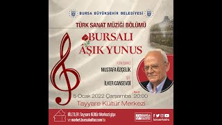 Türk Sanat Müziği Bölümü - Bursalı Aşık Yunus Programı