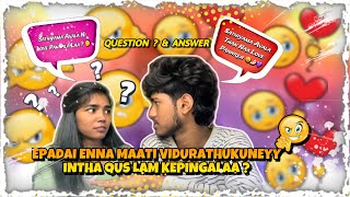 🤩 Qusetion ? \u0026 answer vlogzZ 😳 Enna daa kettu vachirukinga 🫡💔#video #vlog #questionanswer #youtube