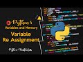 2.6 - Variable Re Assignment in Python