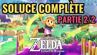 Soluce complète The Legend of Zelda: Echoes of Wisdom 2/2