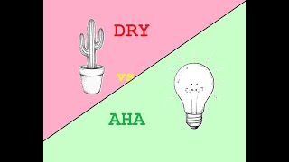 Stop Obsessing Over DRY. Use AHA Instead.