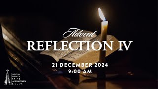 ADVENT REFLECTION IV, 2024