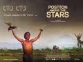 Position Among the Stars Film Trailer