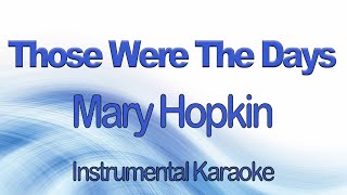 Those Were The Days - Mary Hopkin Instrumental Karaoke With Lyrics