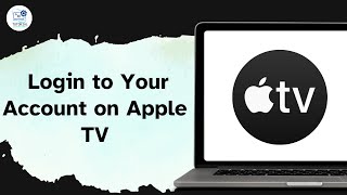 How to Login to Your Account on Apple TV