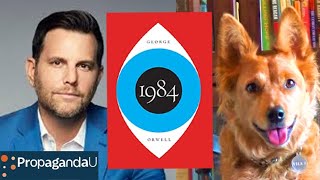 1984, Prager U, Dave Rubin, \u0026 Orwell Rolling in His Grave - Radical Reviewer