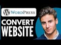 How to Convert HTML CSS Website to WordPress