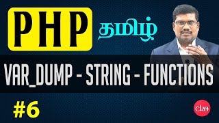 #6 Var_Dump, String, Functions || PHP in Tamil