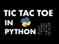 Creating Tic Tac Toe in Python in under 15 Minutes