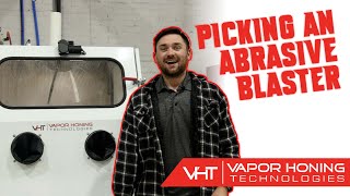 What Style of Abrasive Blast Cabinet is Correct for You?