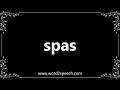 spas definition and how to pronounce