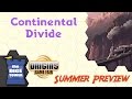 Origins Summer Preview: Continental Divide