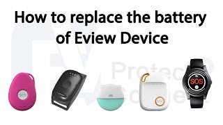 How to replace the battery of Eview Device EV-07B, EV-04, EV-201