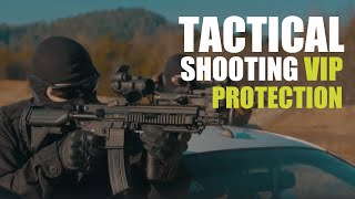 Tactical Shooting: VIP Protection