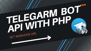 3. Set webhook Url - TELEGRAM BOT API WITH PHP