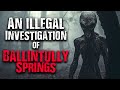 An Illegal Investigation of Ballintully Springs