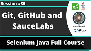 Selenium Java Training - Session 35 - Git, GitHub and SauceLabs