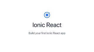 Build your first Ionic React app