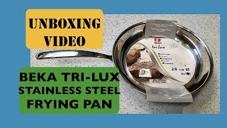 Beka Tri-Lux stainless steel frying pan unboxing video and review