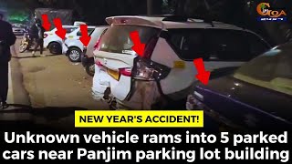 New year's accident! Unknown vehicle rams into 5 parked cars near Panjim parking lot building