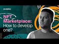 NFT Marketplace: How to develop one?