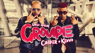 Casper Magico x Kevvo - Groupie ( Oficial)