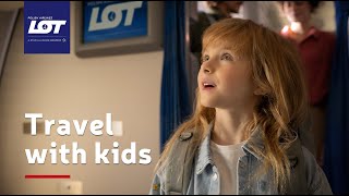 Travelling with kids | LOT Polish Airlines