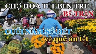 BỂ TRẬN CHỢ HOA TẾT BẾN TRE CUỐI NĂM HẠ GIÁ RẺ HOA VẪN CÒN ĐỐNG ĐỐNG