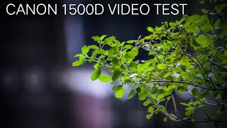 Canon eos 1500d Video Test 55-250mm kit lens (720p 60fps)