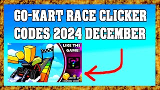 GO-KART RACE CLICKER / CODES 2024 / DECEMBER ! 😱