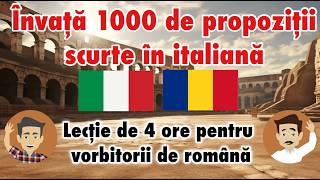 Învață 1000 de propoziții scurte în italiană - Lecție de 4 ore pentru vorbitorii de română