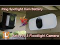 Arlo Pro 3 Floodlight Camera VS Ring Spotlight Cam Battery - Video & Audio Quality and Features