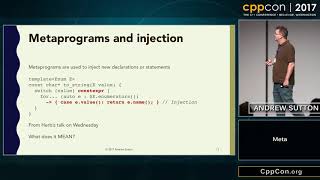CppCon 2017: Andrew Sutton “Meta”