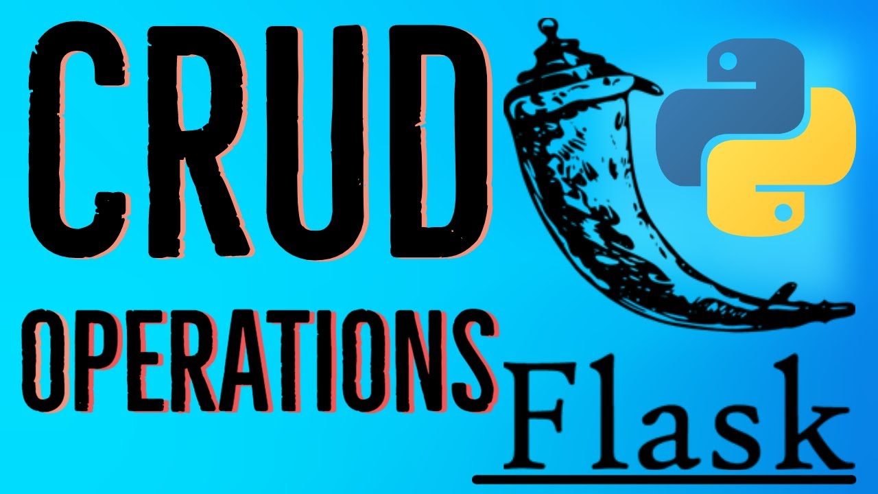 Building Flask Crud Application Python Flask Tutorial Crud Operations Building Flask Crud Application Python Flask Tutorial Crud Operations