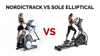 Sole Vs NordicTrack Elliptical Machines: Which is Best For You?