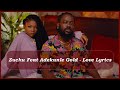 Zuchu Ft Adekunle Gold - Love lyrics (REMIX AS WELL)