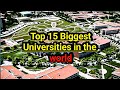 Exploring the World's 15 Biggest Universities | Educational Giants!