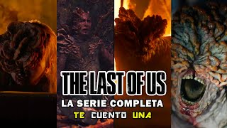 The Last Of Us: La Serie Completa | RESUMEN