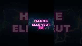 Hache - Elle veut (BINA)