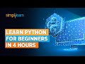 Python For Beginners | Learn Python in 4 Hours | Beginners Guide to Python 2022 | Simplilearn