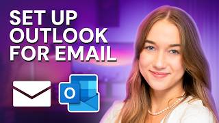 How to Set Up Email on Outlook: Quick and Easy Tutorial