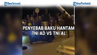 🛑 Penyebab Baku Hantam TNI AD vs TNI AL di Batam