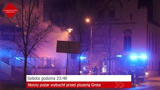 Nocny pożar wybuchł przed pizzerią Grota